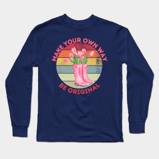 Make Your Own Way Long Sleeve T-Shirt